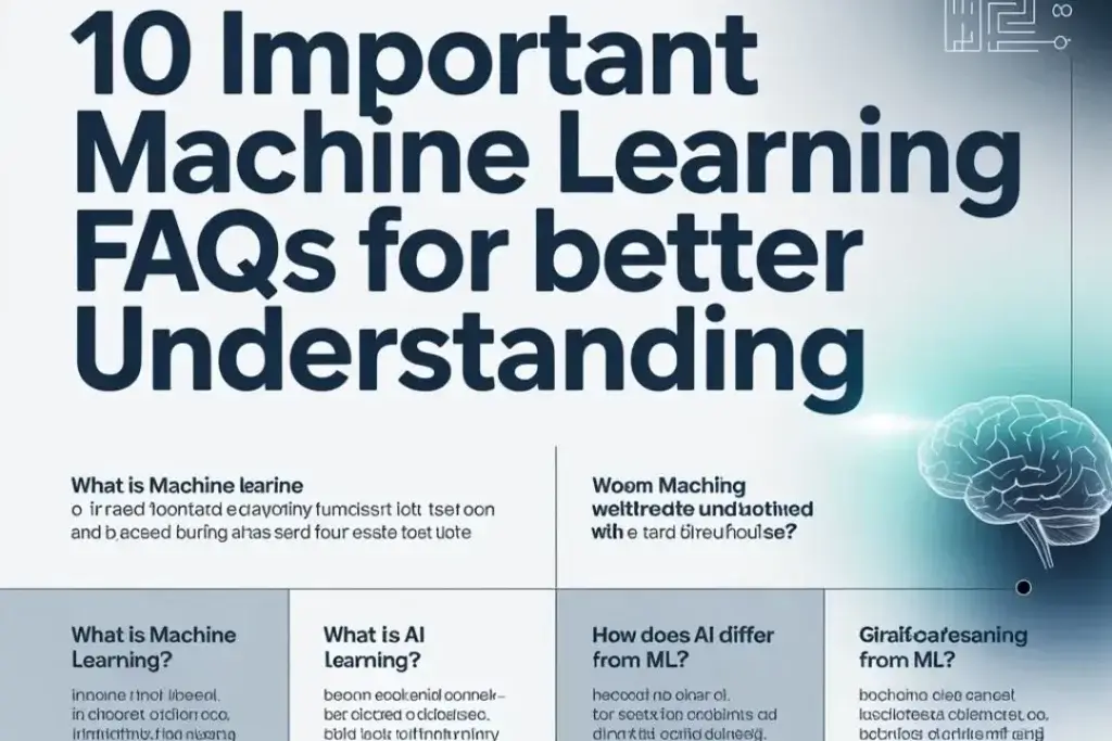 10 Important Machine Learning FAQs for Better Understanding
